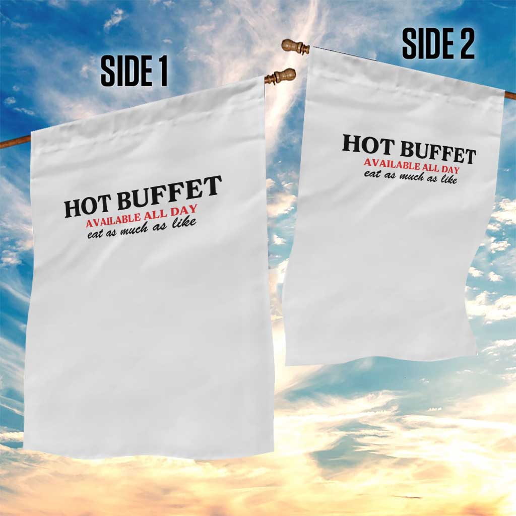 Hot Buffet Available All Day Garden Flag Funny Cooking Food TS14 Print Your Wear