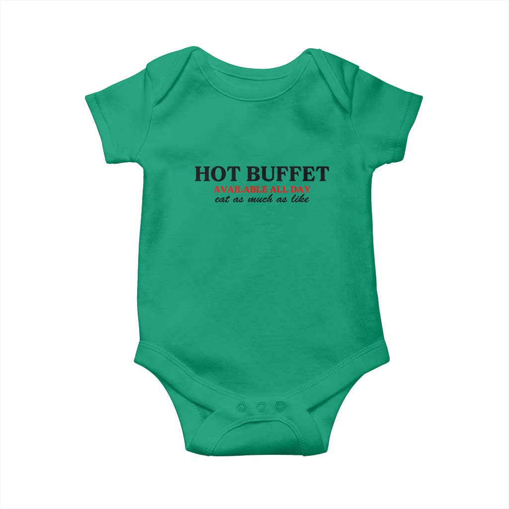 Hot Buffet Available All Day Baby Onesie Funny Cooking Food TS14 Irish Green Print Your Wear