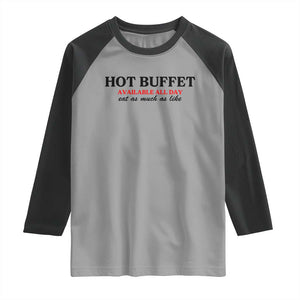 Hot Buffet Available All Day Raglan Shirt Funny Cooking Food TS14 Sport Gray Black Print Your Wear