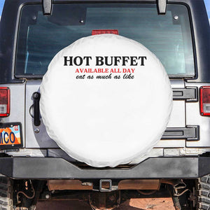 Hot Buffet Available All Day Spare Tire Cover Funny Cooking Food TS14 No hole White Print Your Wear