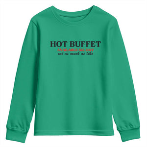 Hot Buffet Available All Day Youth Sweatshirt Funny Cooking Food TS14 Irish Green Print Your Wear