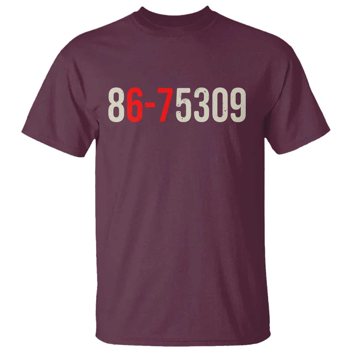 67 Six Seven Meme T Shirt Vintage 80s Music 8675309 Jenny TS14 Maroon Print Your Wear