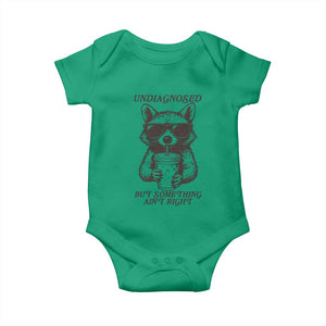 Undiagnosed But Something Aint Right Baby Onesie Funny Racoon Saying TS14 Irish Green Print Your Wear