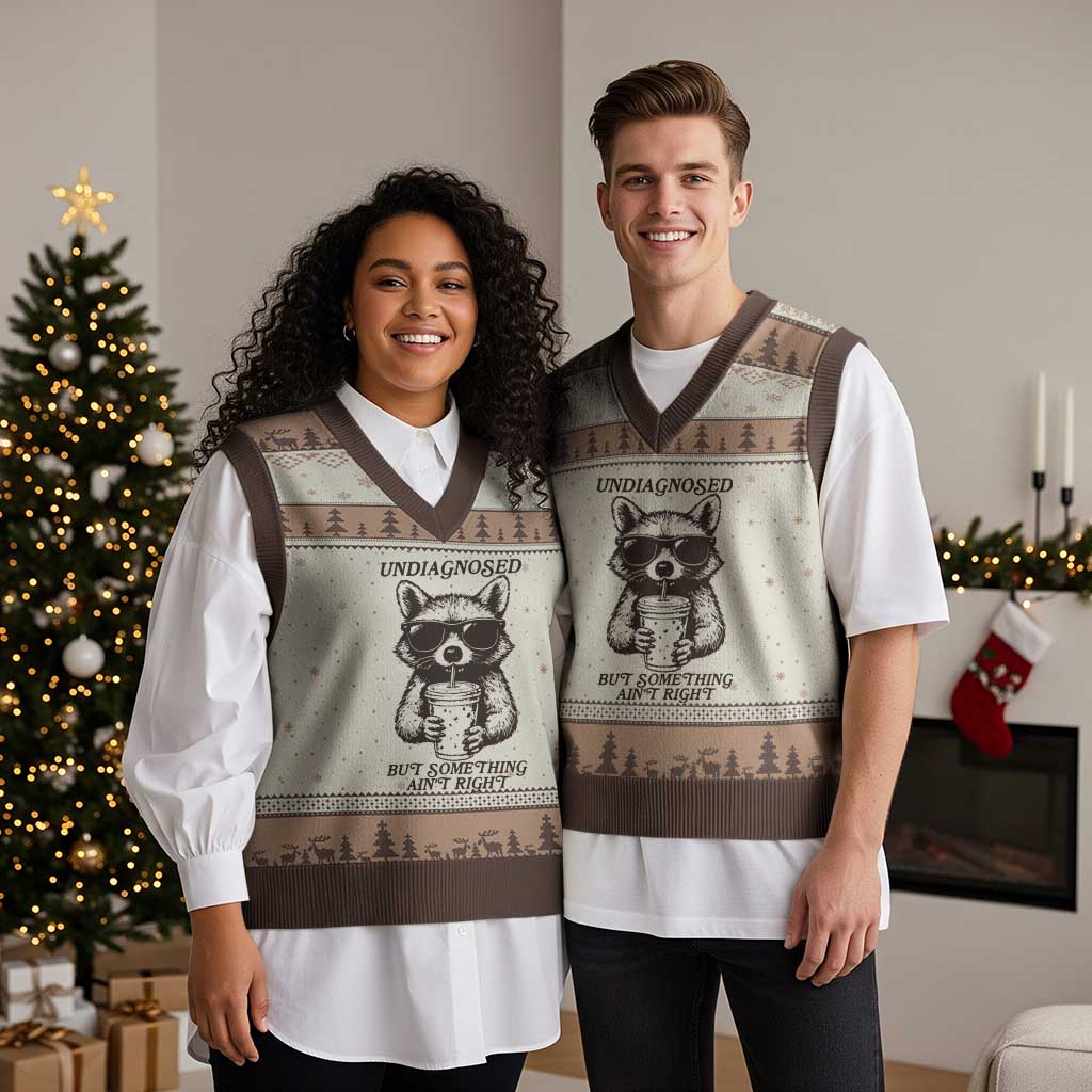 Undiagnosed But Something Aint Right V-Neck Knit Sweater Vest Funny Racoon Saying TS14 Mocha Mousse Print Your Wear