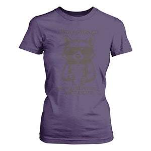 Undiagnosed But Something Aint Right T Shirt For Women Funny Racoon Saying TS14 Purple Print Your Wear