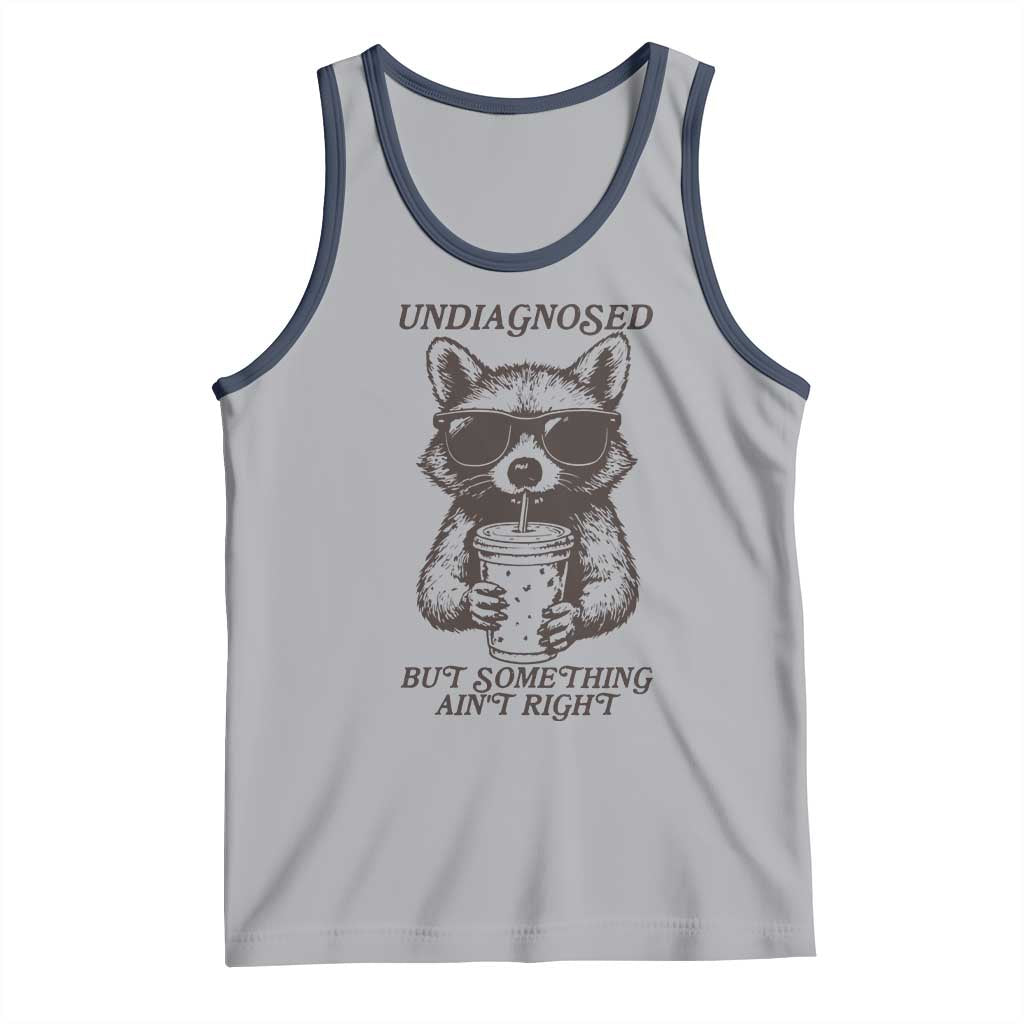 Undiagnosed But Something Aint Right Tank Top Funny Racoon Saying TS14 Athletic Heather Navy Print Your Wear