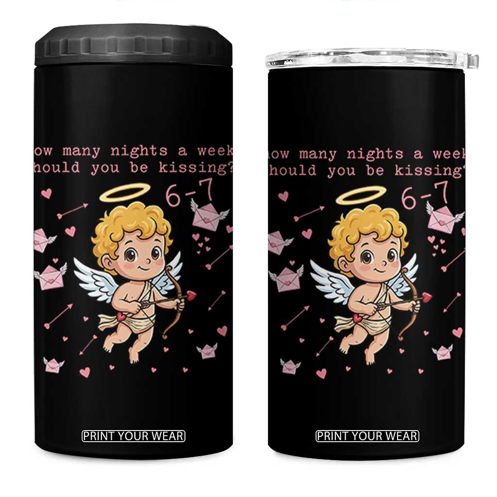 67 Valentine Meme 4 in 1 Can Cooler Tumbler Funny Six Seven Cupid Saying TS14 One Size: 16 oz Black Print Your Wear