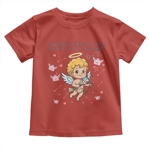 67 Valentine Meme Toddler T Shirt Funny Six Seven Cupid Saying TS14 Red Print Your Wear