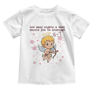 67 Valentine Meme Toddler T Shirt Funny Six Seven Cupid Saying TS14 White Print Your Wear