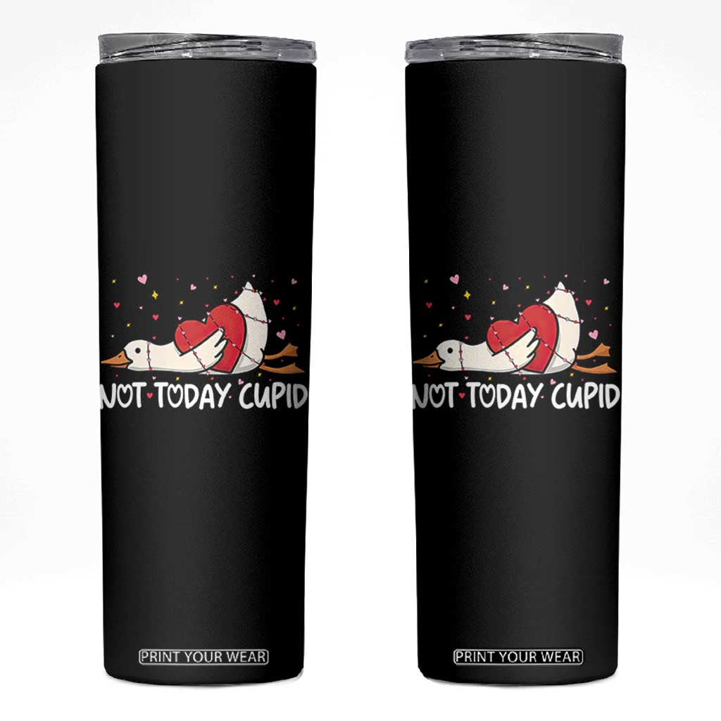 Silly Goose Valentine Skinny Tumbler Not Today Cupid TS14 Black Print Your Wear