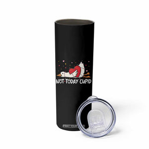 Silly Goose Valentine Skinny Tumbler Not Today Cupid TS14 Print Your Wear