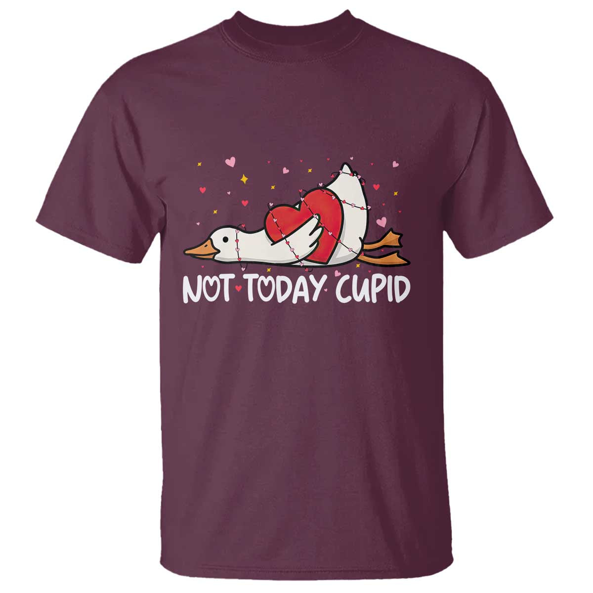 Silly Goose Valentine T Shirt Not Today Cupid TS14 Maroon Print Your Wear
