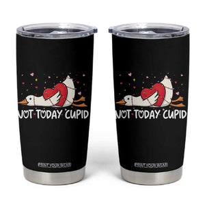 Silly Goose Valentine Tumbler Cup Not Today Cupid TS14 Black Print Your Wear