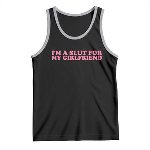Funny Boyfriend Valentine Tank Top Im A Slut For My Girlfriend TS14 Black Athletic Heather Print Your Wear