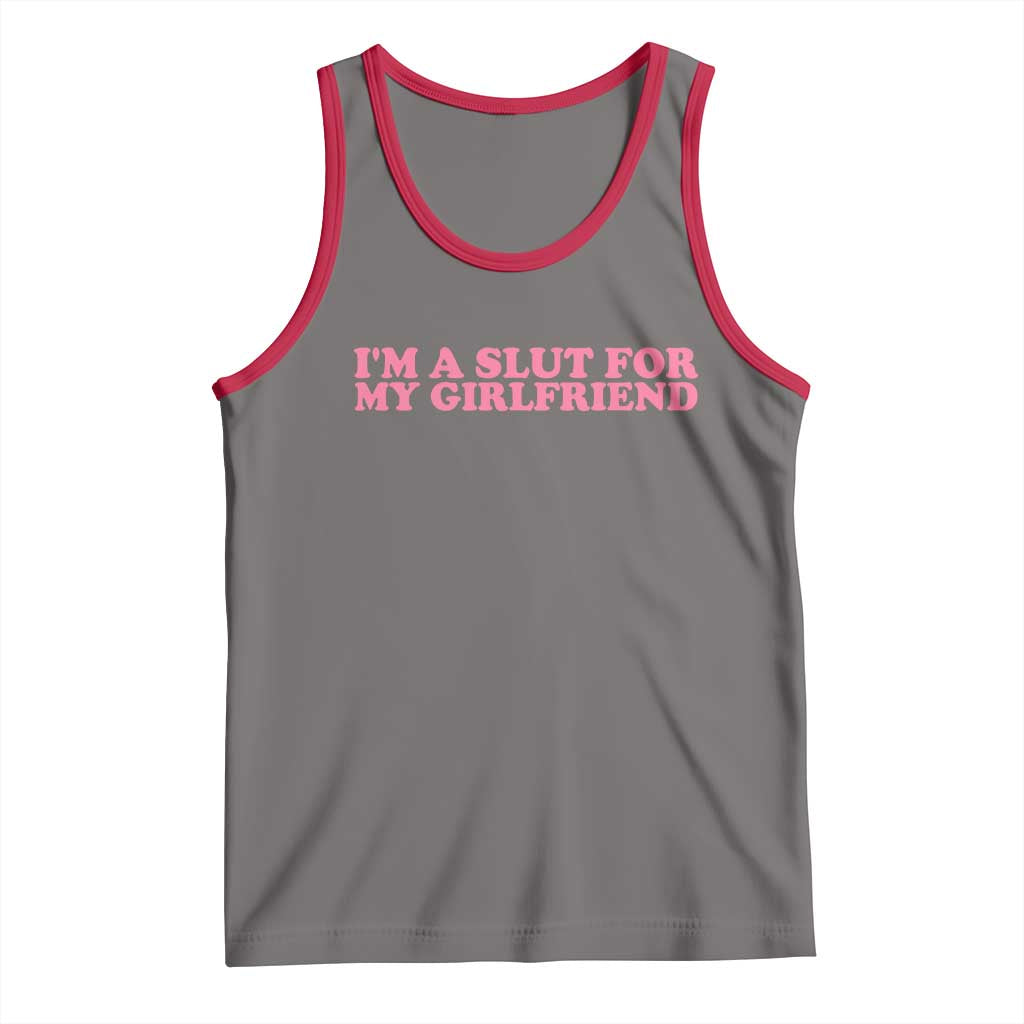 Funny Boyfriend Valentine Tank Top Im A Slut For My Girlfriend TS14 Deep Heather Red Print Your Wear