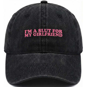 Funny Boyfriend Valentine Washed Cotton Baseball Cap Im A Slut For My Girlfriend TS14 Washed Cap Universal Fit Black Print Your Wear