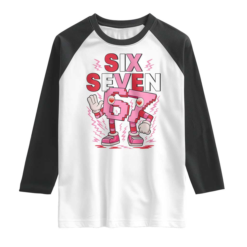 67 Valentines Raglan Shirt Funny Six Seven Brainrot Meme TS14 White Black Print Your Wear