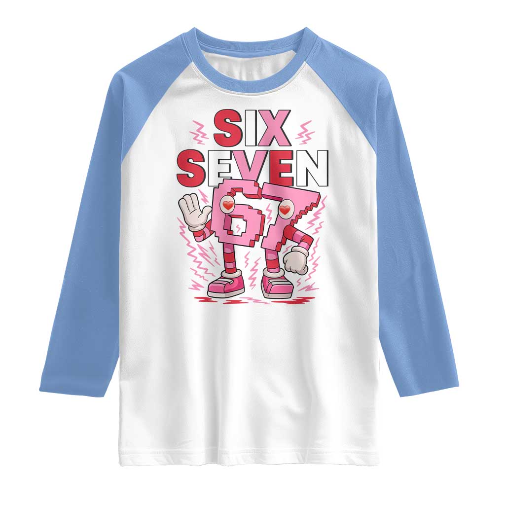 67 Valentines Raglan Shirt Funny Six Seven Brainrot Meme TS14 White Carolina Blue Print Your Wear