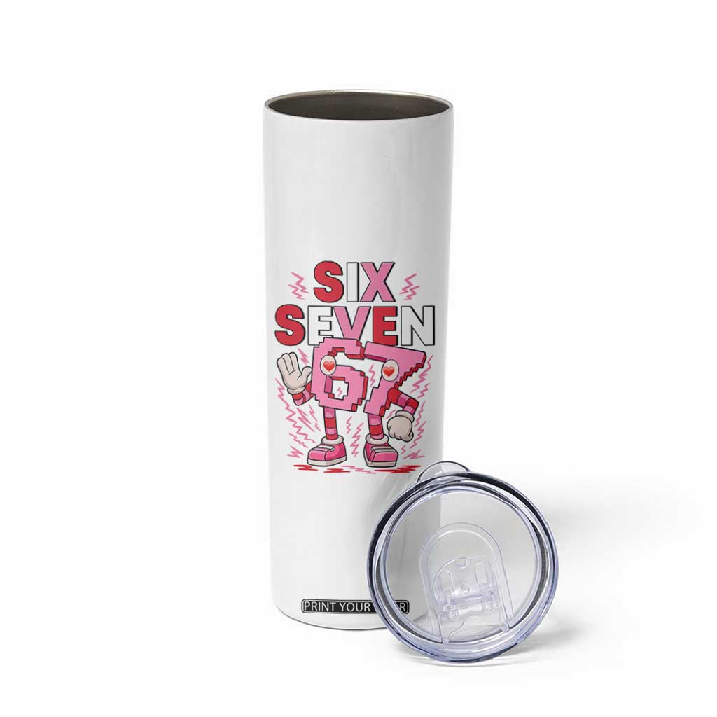 67 Valentines Skinny Tumbler Funny Six Seven Brainrot Meme TS14 Print Your Wear