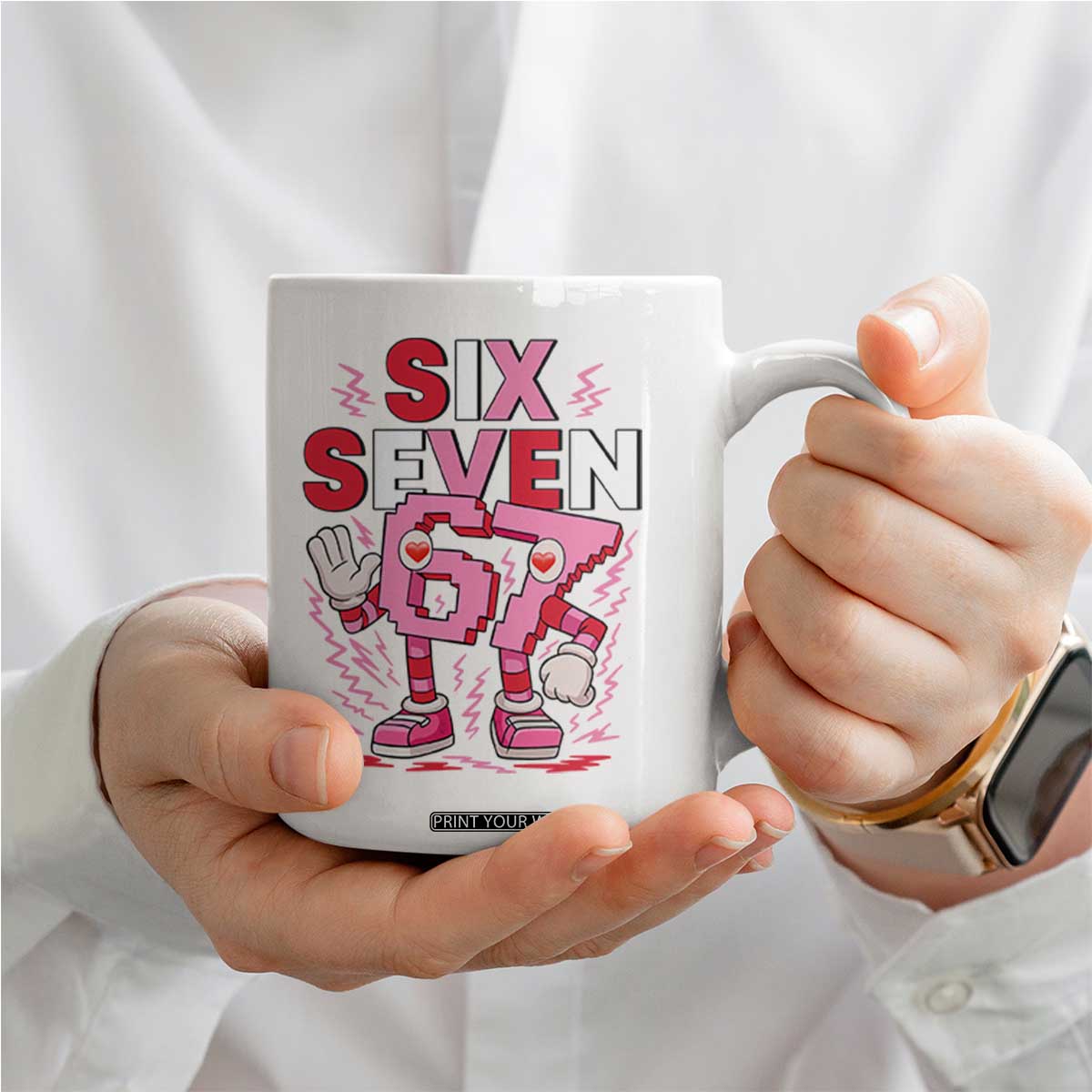 67 Valentines Coffee Mug Funny Six Seven Brainrot Meme TS14 Print Your Wear