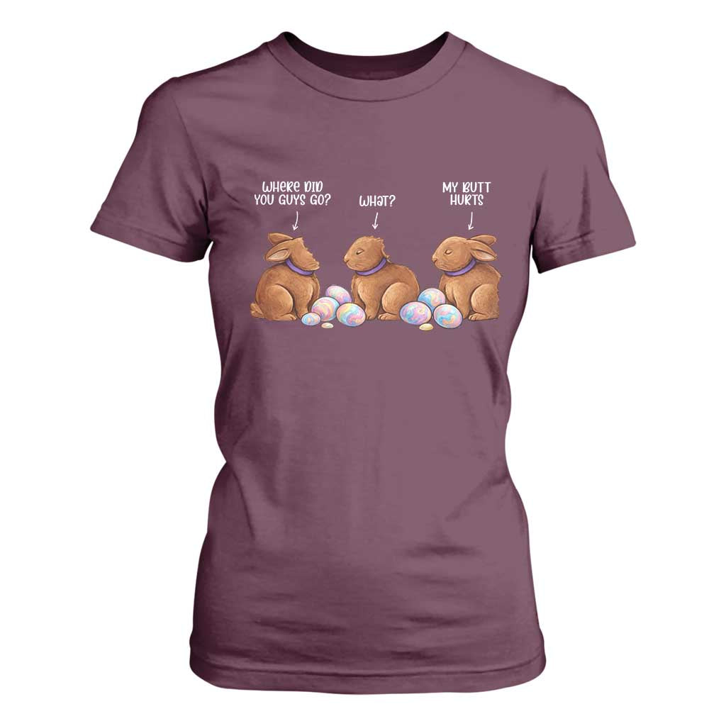 Funny Easter Bunny T Shirt For Women Where Did You Guys Go Chocolate TS14 Maroon Print Your Wear
