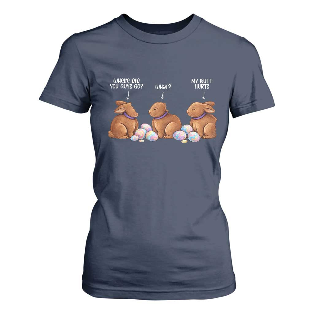 Funny Easter Bunny T Shirt For Women Where Did You Guys Go Chocolate TS14 Navy Print Your Wear