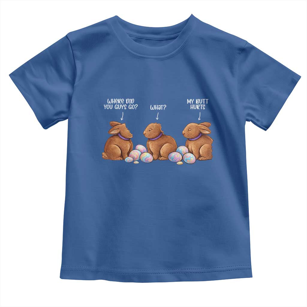 Funny Easter Bunny Toddler T Shirt Where Did You Guys Go Chocolate TS14 Royal Blue Print Your Wear