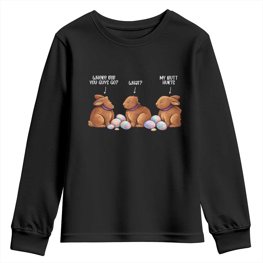 Funny Easter Bunny Youth Sweatshirt Where Did You Guys Go Chocolate TS14 Black Print Your Wear