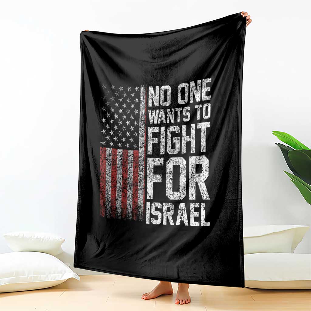 No One Wants To Fight For Israel Throw Blanket Vintage American Flag Anti War Freedom First TS14 Print Your Wear