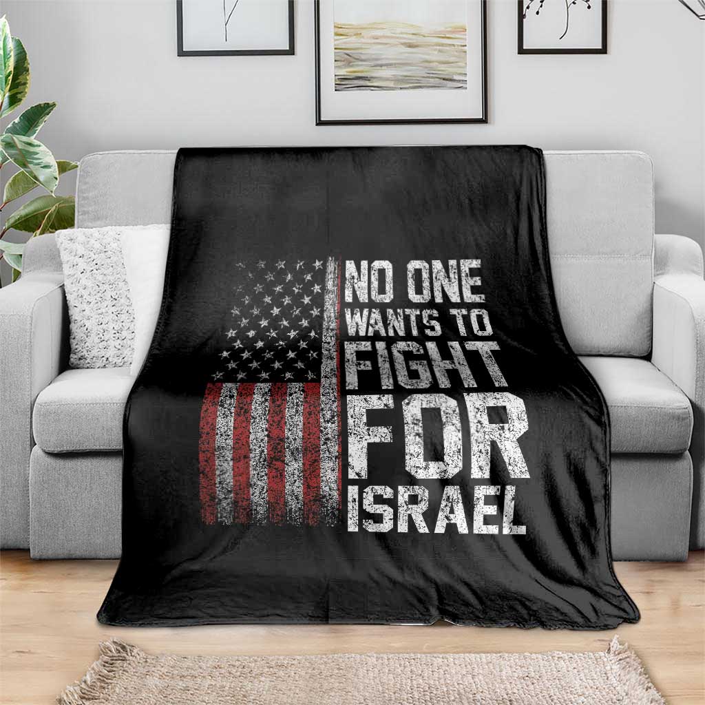 No One Wants To Fight For Israel Throw Blanket Vintage American Flag Anti War Freedom First TS14 Print Your Wear