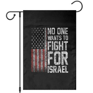 No One Wants To Fight For Israel Garden Flag Vintage American Flag Anti War Freedom First TS14 Black Print Your Wear
