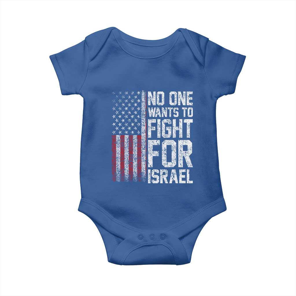 No One Wants To Fight For Israel Baby Onesie Vintage American Flag Anti War Freedom First TS14 Royal Blue Print Your Wear