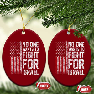 No One Wants To Fight For Israel Ceramic Ornament Vintage American Flag Anti War Freedom First TS14 Print Your Wear