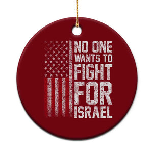 No One Wants To Fight For Israel Ceramic Ornament Vintage American Flag Anti War Freedom First TS14 1pc Red Print Your Wear