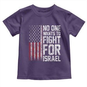 No One Wants To Fight For Israel Toddler T Shirt Vintage American Flag Anti War Freedom First TS14 Purple Print Your Wear