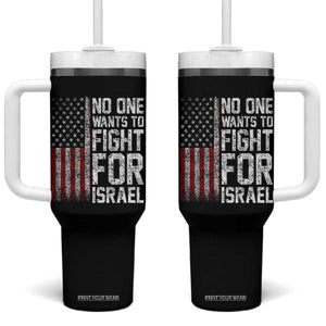 No One Wants To Fight For Israel Tumbler With Handle Vintage American Flag Anti War Freedom First TS14 One Size: 40 oz Black Print Your Wear