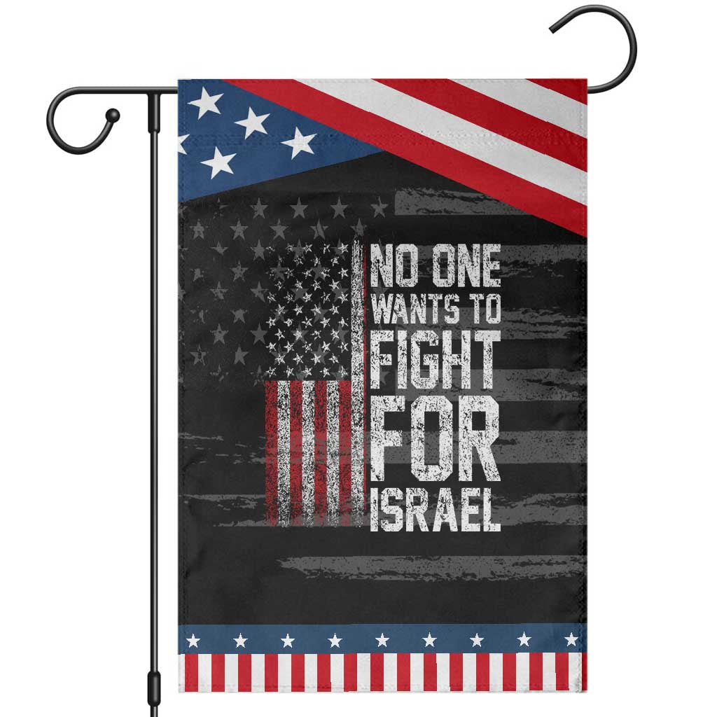 No One Wants To Fight For Israel Garden Flag Vintage American Flag Anti War Freedom First TS14 Distressed Black Blue Print Your Wear