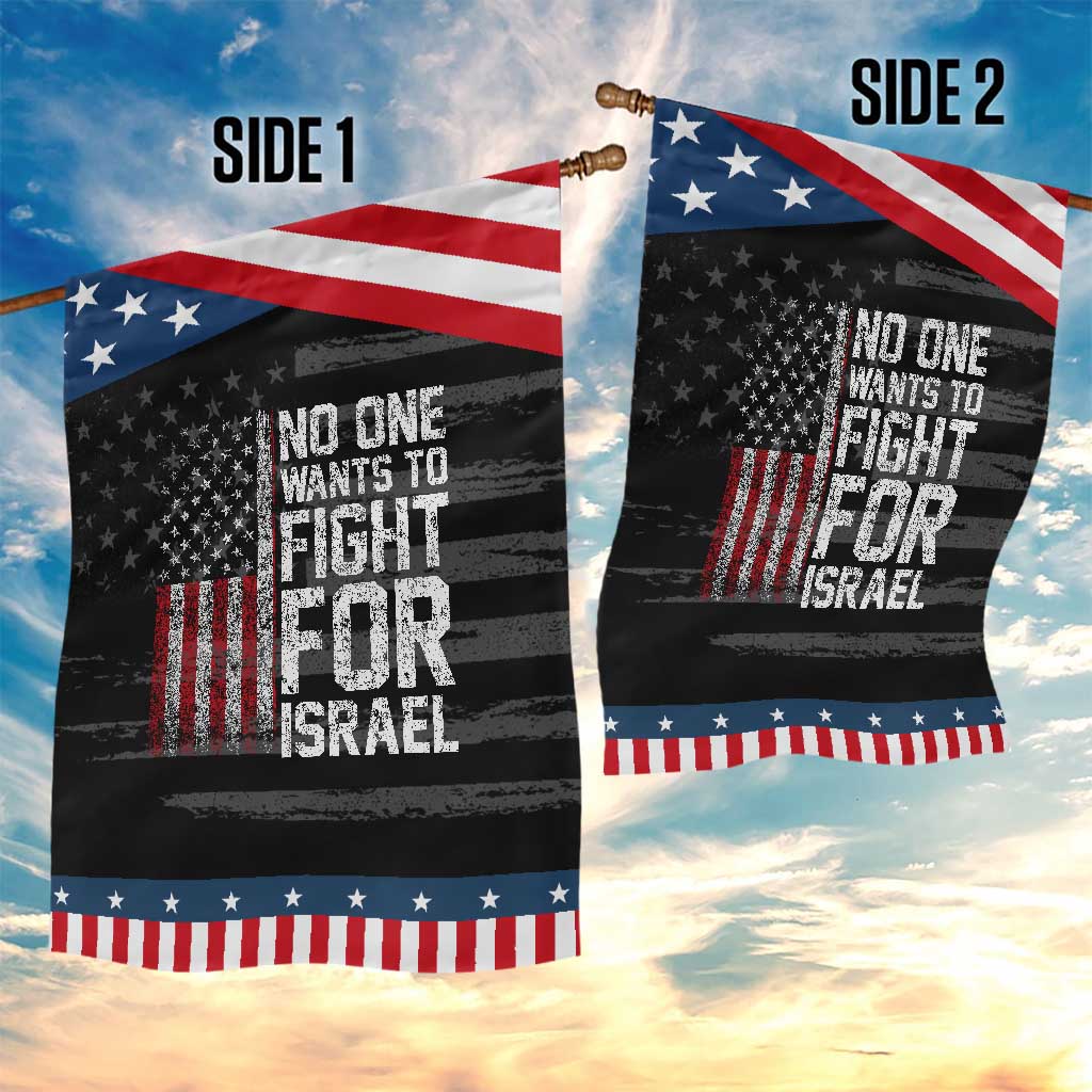 No One Wants To Fight For Israel Garden Flag Vintage American Flag Anti War Freedom First TS14 Print Your Wear
