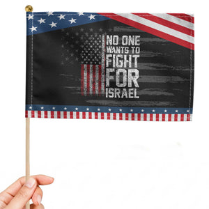 No One Wants To Fight For Israel Patriotic Handheld Flag Vintage American Flag Anti War Freedom First TS14 Distressed 8.2" × 5.5" Black Blue Print Your Wear