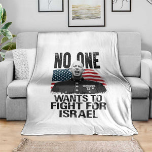 No One Wants To Fight For Israel Throw Blanket Marine Veteran American Freedom TS14 Print Your Wear