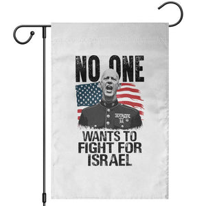 No One Wants To Fight For Israel Garden Flag Marine Veteran American Freedom TS14 White Print Your Wear