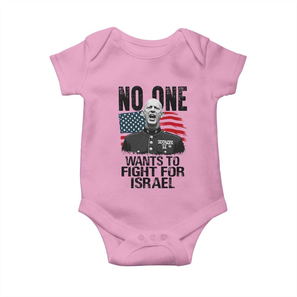 No One Wants To Fight For Israel Baby Onesie Marine Veteran American Freedom TS14 Light Pink Print Your Wear