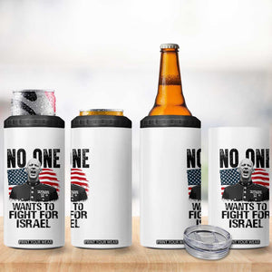 No One Wants To Fight For Israel 4 in 1 Can Cooler Tumbler Marine Veteran American Freedom TS14 Print Your Wear