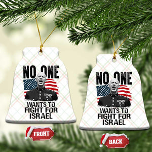 No One Wants To Fight For Israel Ceramic Ornament Marine Veteran American Freedom TS14 Print Your Wear