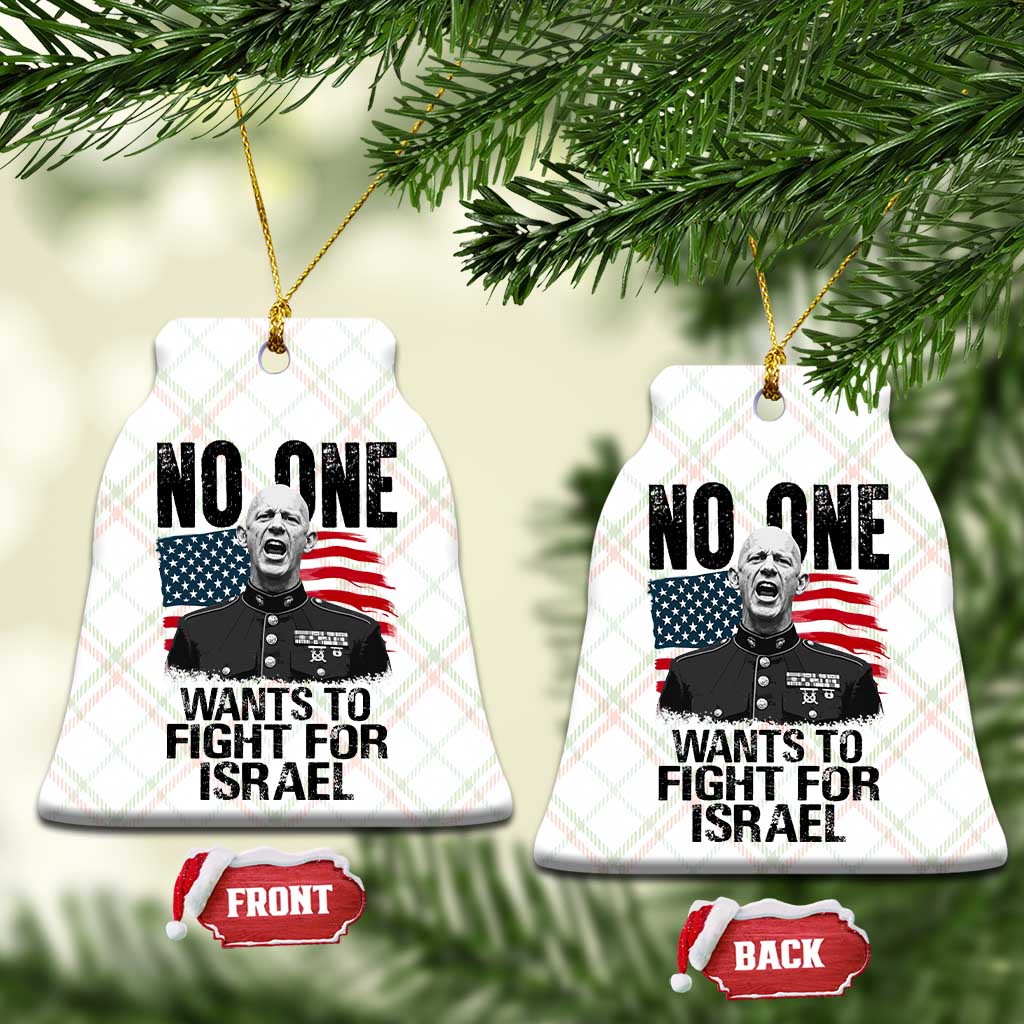 No One Wants To Fight For Israel Ceramic Ornament Marine Veteran American Freedom TS14 Print Your Wear