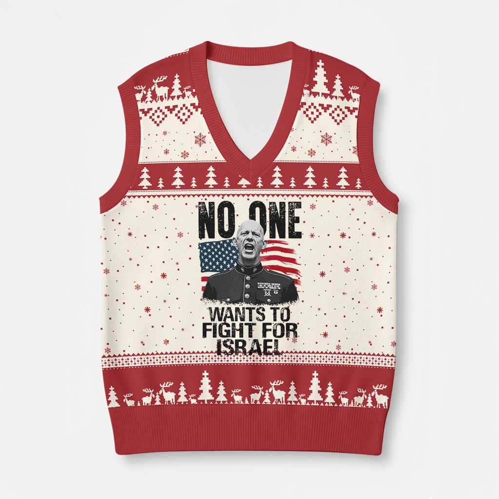 No One Wants To Fight For Israel V-Neck Knit Sweater Vest Marine Veteran American Freedom TS14 Beige Red Print Your Wear