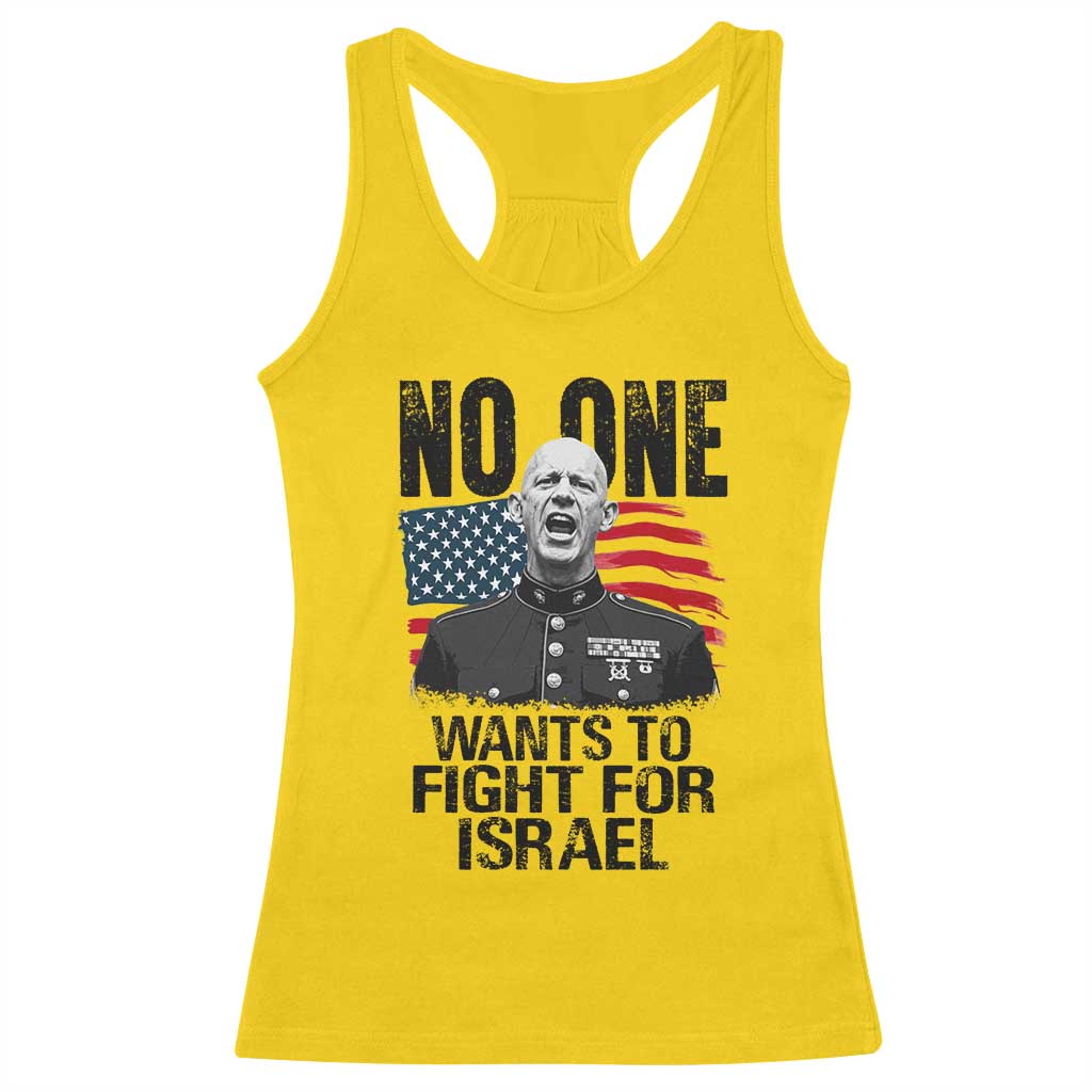 No One Wants To Fight For Israel Racerback Tank Top Marine Veteran American Freedom TS14 Daisy Print Your Wear