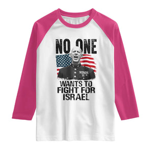 No One Wants To Fight For Israel Raglan Shirt Marine Veteran American Freedom TS14 White Heliconia Print Your Wear