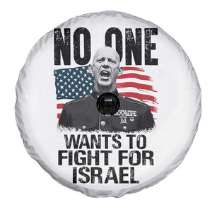 No One Wants To Fight For Israel Spare Tire Cover Marine Veteran American Freedom TS14 Print Your Wear