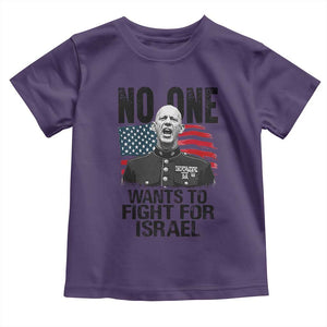 No One Wants To Fight For Israel Toddler T Shirt Marine Veteran American Freedom TS14 Purple Print Your Wear
